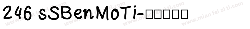 246 sSBenMoTi字体转换